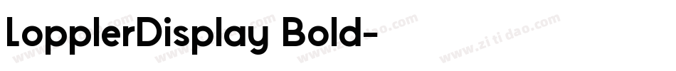 LopplerDisplay Bold字体转换